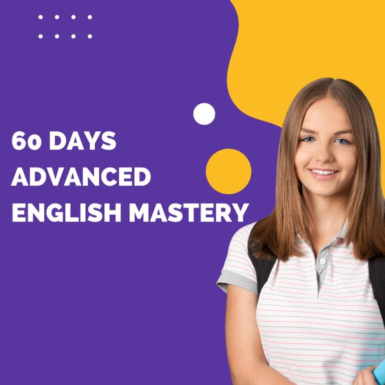 60 DAYS ADVANCED ENGLISH MASTERY